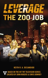 The Zoo Job - Keith R.A. DeCandido & Electric Entertainment