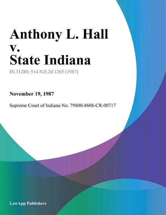 Anthony L. Hall v. State Indiana