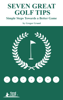 Seven Great Golf Tips - Gregor Grund