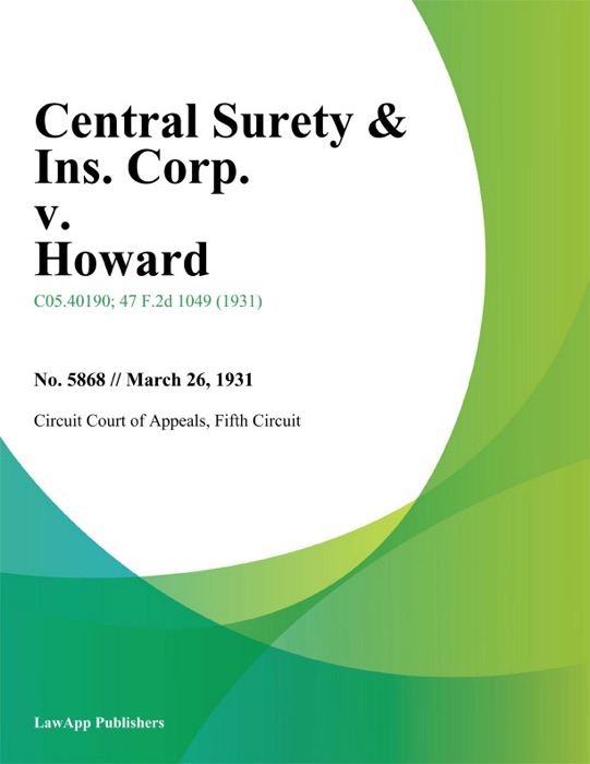 Central Surety & Ins. Corp. v. Howard
