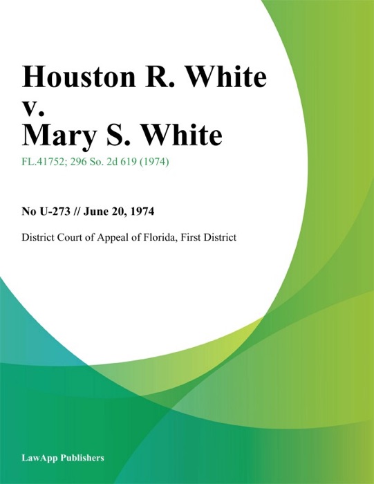 Houston R. White v. Mary S. White