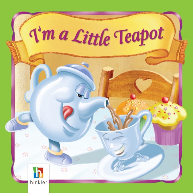 I'm a Little Teapot by Hinkler Books on iBooks