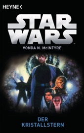 Star Wars™: Der Kristallstern - Vonda N. McIntyre