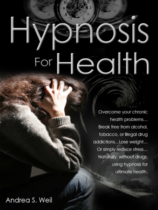Hypnosis For Health: Overcome Your Chronic Problems