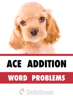 Ace Addition Word Problems by BrainCounts