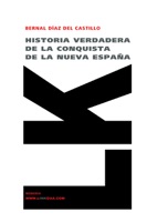 Historia verdadera de la conquista de la Nueva España II (versión extensa)