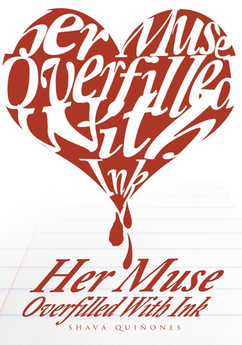 Her Muse Overfilled With Ink