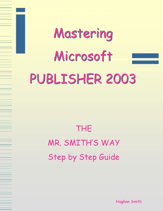 Mastering Microsoft Publisher 2003