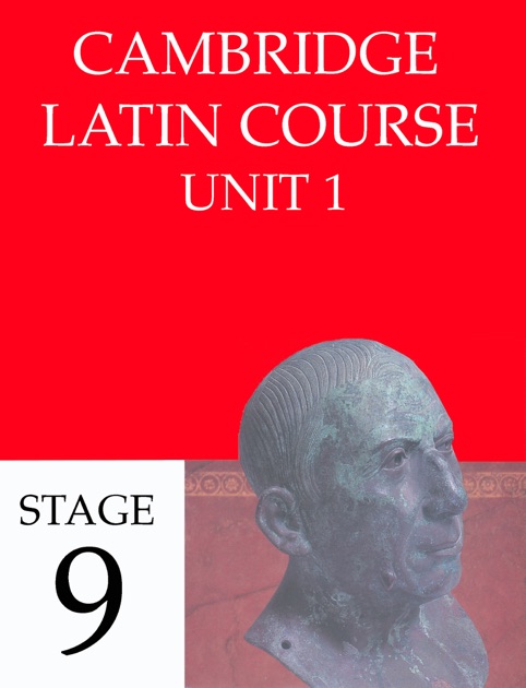 Cambridge Latin Course Unit 1 Stage 9 by University of Cambridge School Cambridge Latin Course Unit 1 Stage 9 by University of Cambridge School