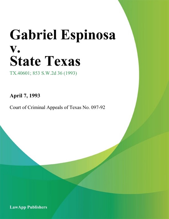Gabriel Espinosa v. State Texas