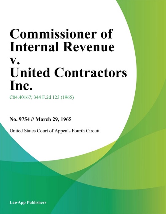 Commissioner of Internal Revenue v. United Contractors Inc.