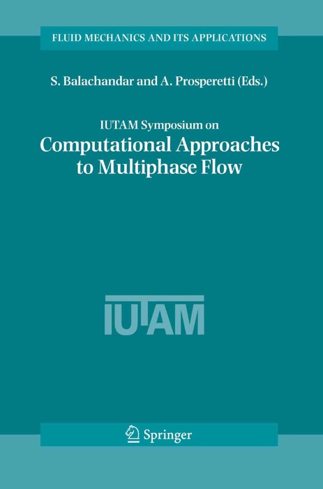 IUTAM Symposium on Computational Approaches to Multiphase Flow