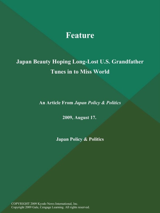 Feature: Japan Beauty Hoping Long-Lost U.S. Grandfather Tunes in to Miss World
