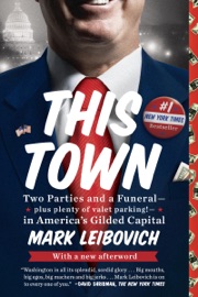 This Town - Mark Leibovich