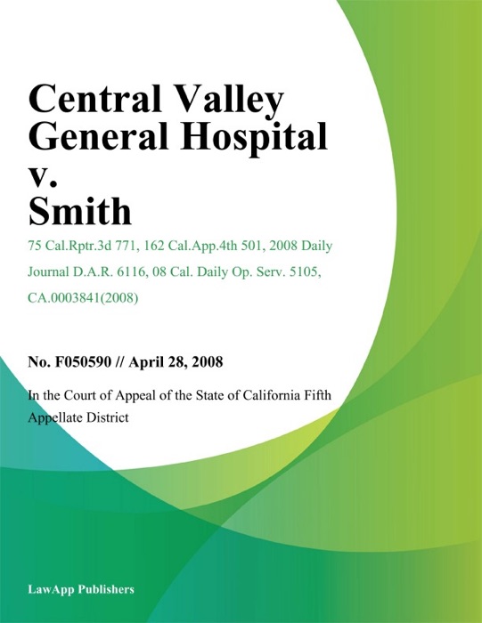 Central Valley General Hospital v. Smith