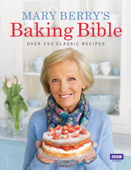 Mary Berry's Baking Bible - Mary Berry