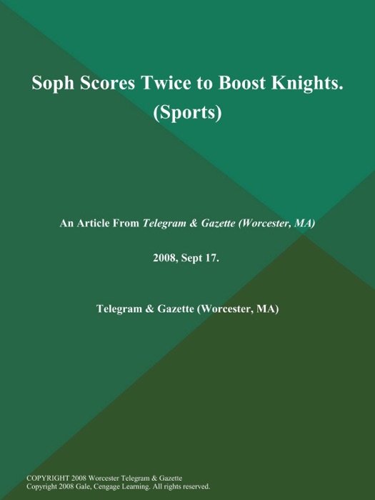 Soph Scores Twice to Boost Knights (Sports)