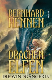 Drachenelfen - Die Windgängerin - Bernhard Hennen