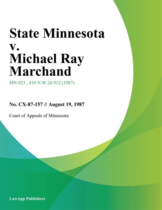 State Minnesota v. Michael Ray Marchand