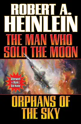 Read: The Man Who Sold the Moon and Orphans of the Sky Book