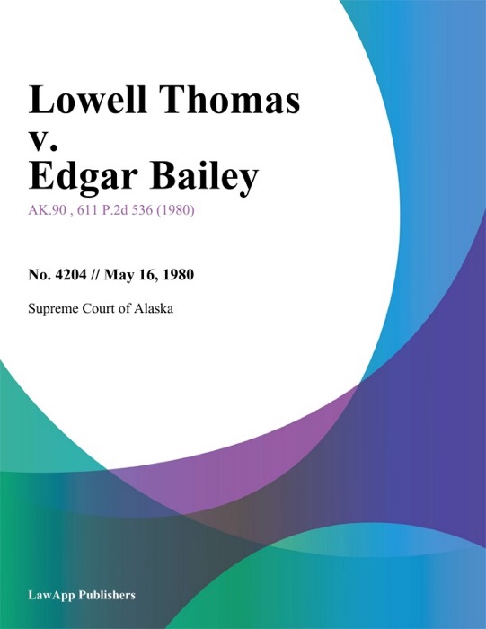 Lowell Thomas v. Edgar Bailey