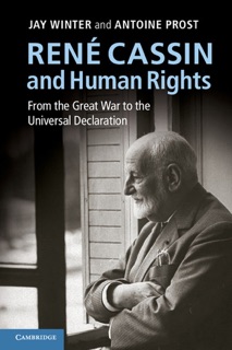 René Cassin and Human Rights by Jay Winter & Antoine Prost
