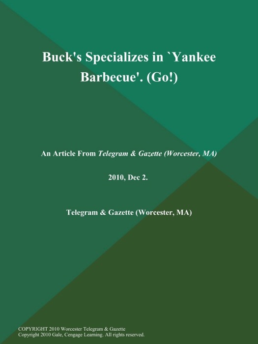 Buck's Specializes in `Yankee Barbecue' (Go!)