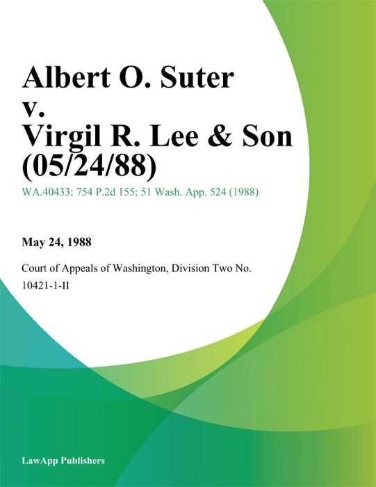Albert O. Suter v. Virgil R. Lee & Son