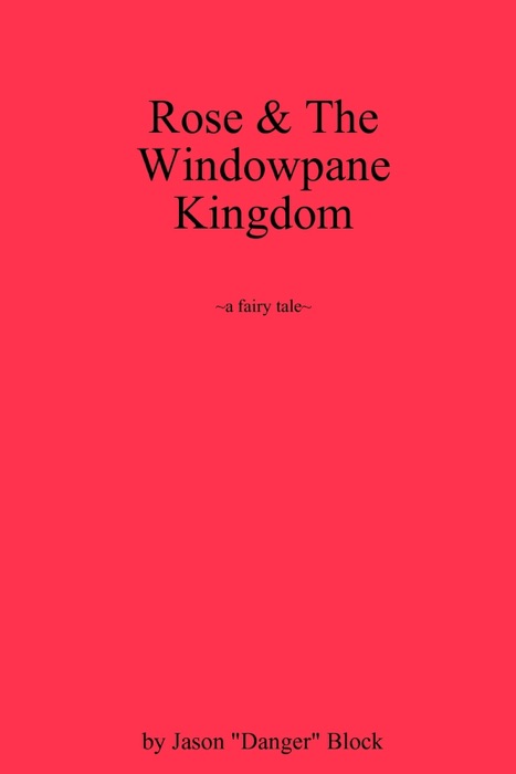 Rose & the Windowpane Kingdom