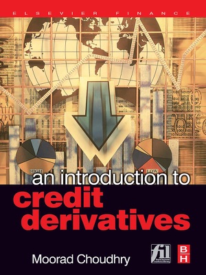 An Introduction to Credit Derivatives (Enhanced Edition)