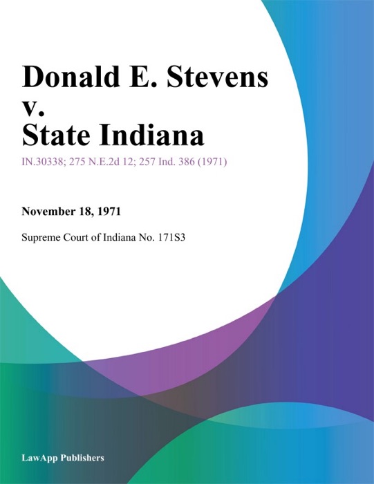 Donald E. Stevens v. State Indiana