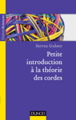 Petite intro à la théorie des cordes - Steven S. Gubser