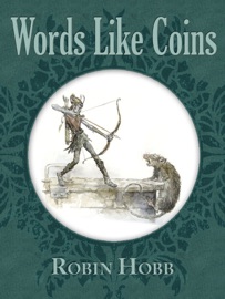 Words Like Coins - Robin Hobb & Tom Kidd