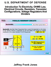 Introduction to Electricity, OHMS Law, Electrical Circuits, Resistors, Transistor Configurations, Voltage Regulators and Dividers - U.S. Department of Defense &amp; Jeffrey Frank Jones Cover Art