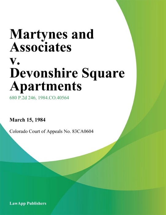 Martynes and Associates v. Devonshire Square Apartments