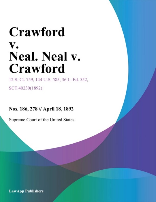 Crawford v. Neal. Neal v. Crawford.