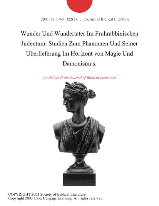 Wunder Und Wundertater Im Fruhrabbinischen Judentum: Studien Zum Phanomen Und Seiner Uberlieferung Im Horizont von Magie Und Damonismus.