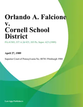 Orlando A. Falcione v. Cornell School District