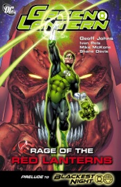 Green Lantern: Rage of the Red Lanterns - Geoff Johns, Michael McKone, Shane Davis & Ivan Reis