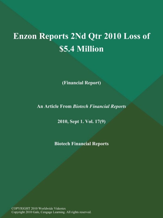 Enzon Reports 2Nd Qtr 2010 Loss of $5.4 Million (Financial Report)