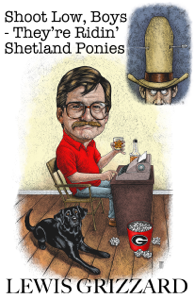 Shoot Low, Boys: They're Ridin' Shetland Ponies - Lewis Grizzard Cover Art