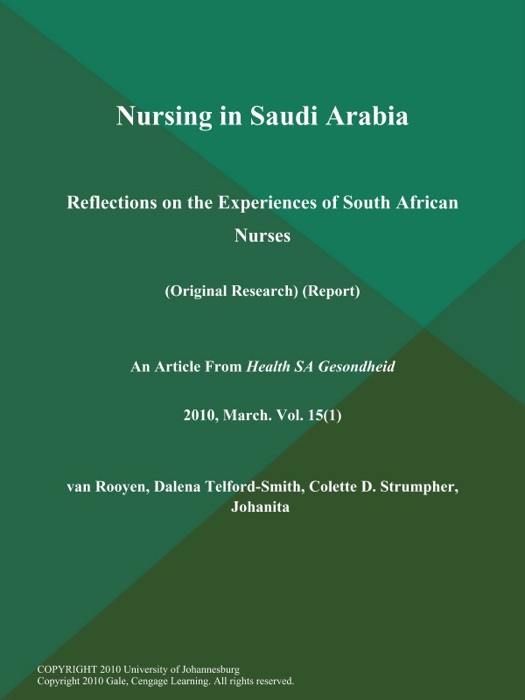 Nursing in Saudi Arabia: Reflections on the Experiences of South African Nurses (Original Research) (Report)