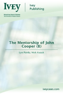 The Mentorship of John Cooper (B) by Lyn Purdy & Nick Kuzyk