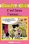 Boule et Bill - C'est beau l'amour - Sylvie Allouche & Jean Roba