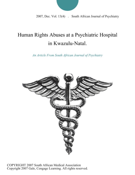 Human Rights Abuses at a Psychiatric Hospital in Kwazulu-Natal.