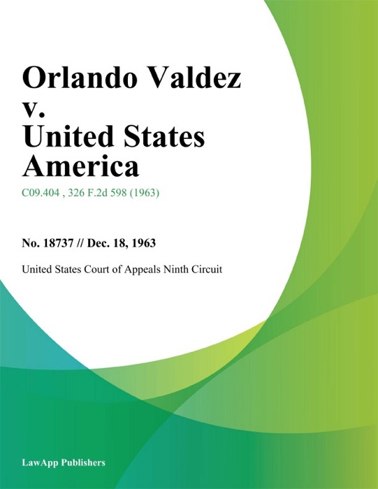 Orlando Valdez v. United States America