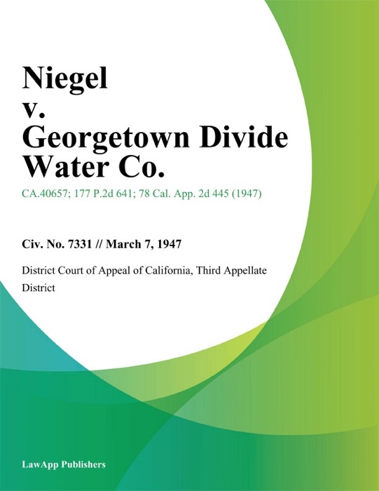 Niegel v. Georgetown Divide Water Co.