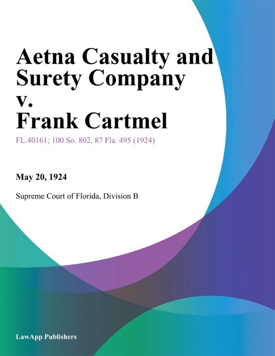 Aetna Casualty and Surety Company v. Frank Cartmel