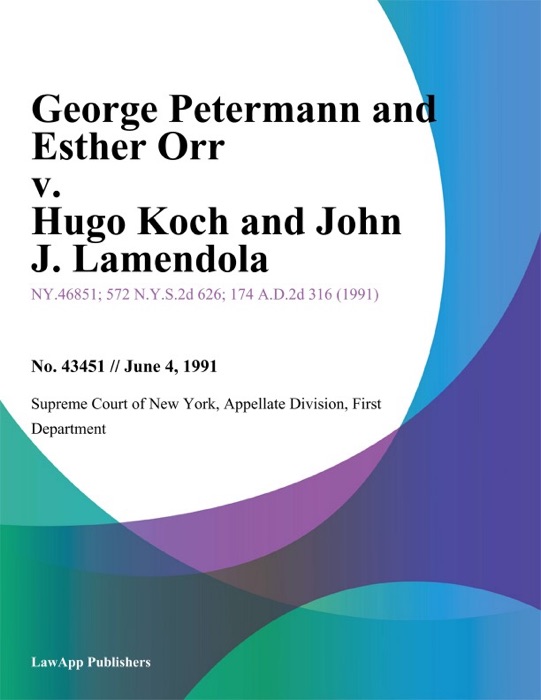 George Petermann and Esther Orr v. Hugo Koch and John J. Lamendola