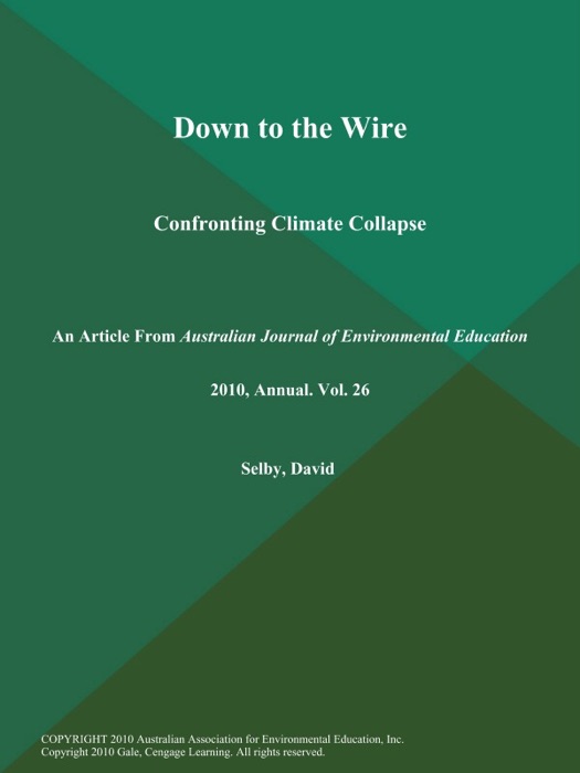 Down to the Wire: Confronting Climate Collapse